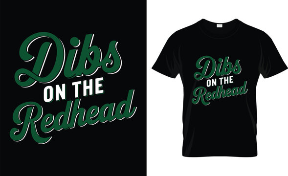Dibs On The Redhead T-Shirt St Patricks Day T-Shirt Design