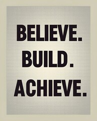 Believe Build Achieve Motivational Words Poster