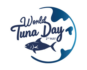 World Tuna day, 2nd May. Banner, poster, card, postcard, placard, background design. also good for world tuna day celebration, logo, symbol, sign, t shirt, sticker, flyer design.