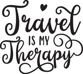 Travel adventure Quotes Handwriting Worry less, travel more Travel is my therapy