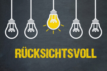 Rücksichtsvoll	
