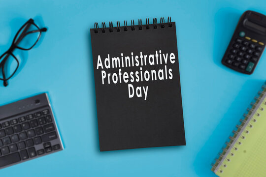Greeting card for Administrative Professionals Day, Secretaries or Admin Day. Last full week of April. preparation for professional holiday. Congratulations for friends, colleagues, office workers