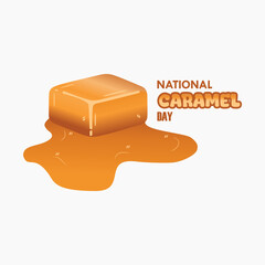 vector graphic of National Caramel Day ideal for National Caramel Day celebration.