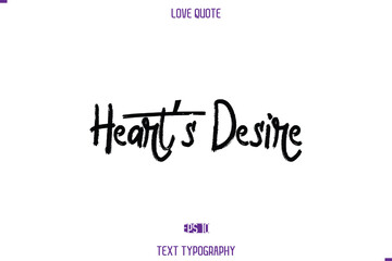 Love Quote Stylish Typography Text Lettering Heart’s Desire