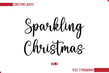 Stylish Cursive Typography Text Christmas Quote Sparkling Christmas
