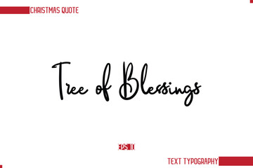 Stylish Cursive Typography Text Christmas Quote Tree of Blessings