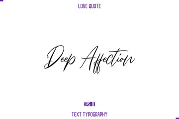 Love Quote Stylish Typography Text Lettering Deep Affection
