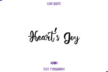 Love Quote Stylish Typography Text Lettering Heart’s Joy