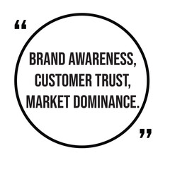 Brand awareness, customer trust, market dominance, marketing strategy, inspirational design quote, motivational quotes, typography illustration lettering quotes