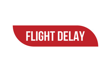 Red banner flight delay isolated on white background.