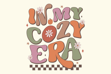 In my cozy era, Fall, Fall eps File, 
Fall Quote eps, Fall Sayings eps, Autumn, Autumn eps, 
Autumn eps, Autumn,Autumn Quote eps, Autumn Sayings eps, eps