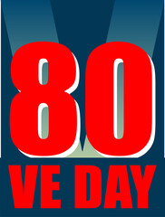 V-E Day 80th Anniversary 8 May logo, greeting card or web banner. Victory in Europe Day banner or poster