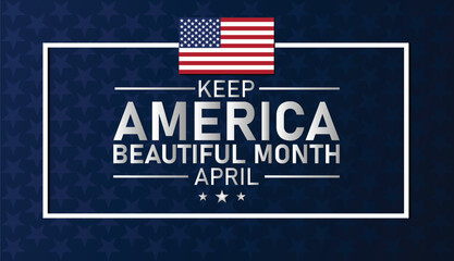 Fototapeta premium Keep America Beautiful Month wallpaper with shapes and typography, banner, card, poster, template. Keep America Beautiful Month, Modern background