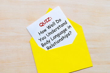 A quiz relating to how well do you understand body language in relationships. Question and Answer...
