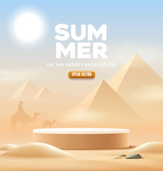 Podium summer desert, pyramid, camel on sand desert, the sun shines poster flyer design background, EPS 10 vector illustration © Sarunyu_foto