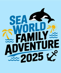 Sea World Family Adventure 2025