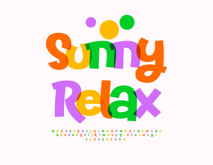 Vector Playful icon Sunny Relax. Funny Colorful Font. Festive Alphabet Letters and Numbers set