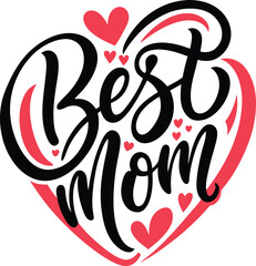 Best Mom Typography T-shirt Design black and white silhouette, vector and illustration