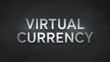 Obraz premium Virtual currency concept displayed in bold metallic letters