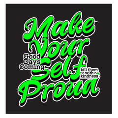 Naklejka premium make your self proud typography design template vector 