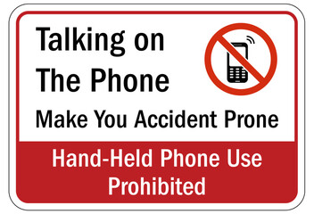 No cellular phone allowed sign talking on the phone make you accident prone. hand held phone use prohibited