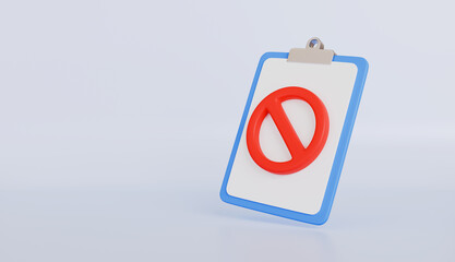 Clipboard with paper notes with forbidden reject, Disapprove icon symbol, Wrong Choice, Cancel, Error, Stop, Denied checklist Concept