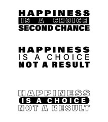 Happiness is a Choice, not a Result Bold Motivational Typography Design, Black and White Inspirational Quote, Happiness Typography Art, Minimalist Motivational Poster Happiness is a Choice Quote
