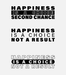 Happiness is a Choice, not a Result Bold Motivational Typography Design, Black and White Inspirational Quote, Happiness Typography Art, Minimalist Motivational Poster Happiness is a Choice Quote