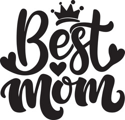 Obraz premium Best Mom Typography T-shirt Design black and white silhouette, vector and&nbsp;illustration