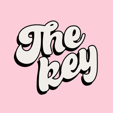 "The Key" White Outlined Typography with Black Drop Shadow