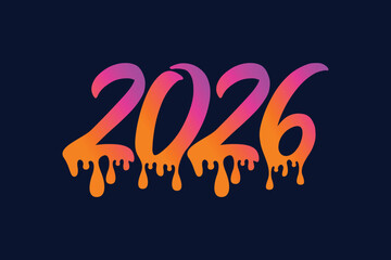 Happy new year 2026 with dripping paint for greeting card, banner design template