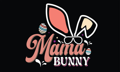 Mama Bunny Easter Day Design
