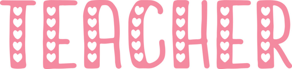 Teacher typography design on plain white transparent isolated background for card, shirt, hoodie, sweatshirt, apparel, tag, mug, icon, poster or badge