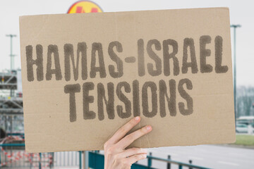 Hamas-Israel tensions.  CLASHES.  REGION.  STRIFE.  OPPOSITION.  TERROR.  STABILITY.  DANGER