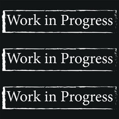 Work in progress, coming soon, sign vector