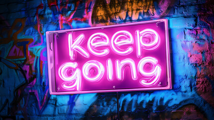 Neon "keep going" sign on graffiti wall. Neon Graffiti Spirits. Illustration
