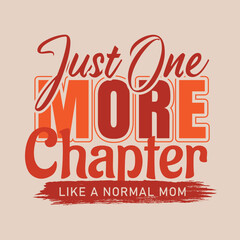 Just One More Chapter Book T-shirt Design