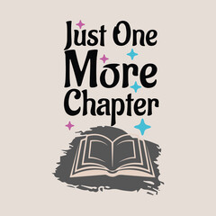 Just One More Chapter Book T-shirt Design