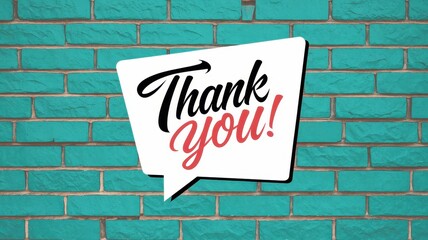 Obraz premium Thank you message displayed on a teal brick wall