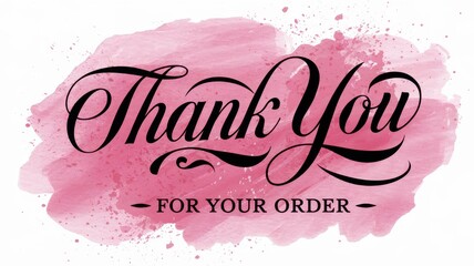 Thank you for your order on pink watercolor background