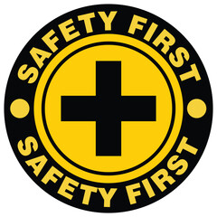 Safety First Area, sign and sticker vector