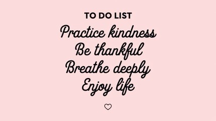Inspirational to do list with mindful and thankful reminders