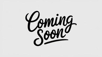 Calligraphic black text reading coming soon on a white background