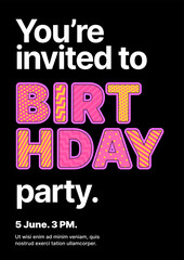 Birthday party invitation layout template. Design with colorful eye catching typography for your flyer, poster, cover, banner or brochure.
