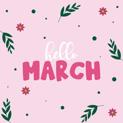 Hello March vector. Welcome march vector. March background vector. Spring season vector.