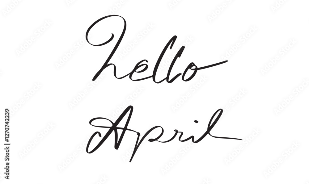 Poster hello april month text font calligraphy hand written lettering script black color object icon spring
