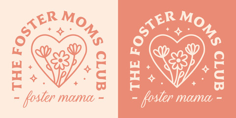 Foster care mom adoptive mama club squad group community badge quotes for mothers day card appreciation gifts. Boho retro vintage cute floral heart pink aesthetic printable text shirt design sticker.