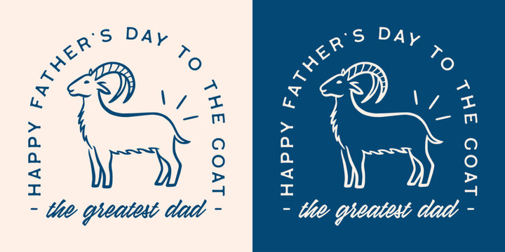 Dad goat funny happy fathers day mountain animal lover cool farmer jokes puns quotes printable card gifts. Retro vintage farm life navy blue aesthetic text for greatest father badge shirt design.