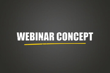 Webinar Concept. A blackboard with white text. Illustration with grunge text style.