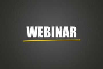 Webinar. A blackboard with white text. Illustration with grunge text style.